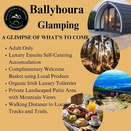 Ballyhoura Glamping * Ballyorgan